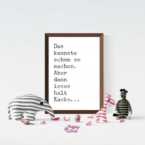Statement - "Das kannste schon so machen..."